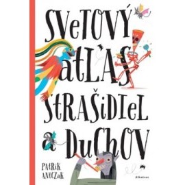 Svetový atlas strašidiel a duchov