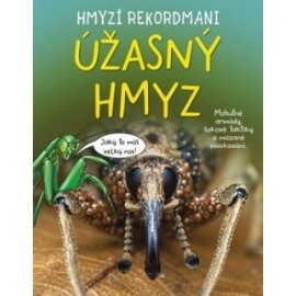 Hmyzí rekordmani: Úžasný hmyz