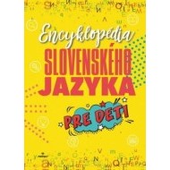 Encyklopédia slovenského jazyka pre deti - cena, porovnanie