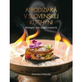 Afrodiziaká v slovenskej kuchyni