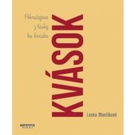 Kvások - Pokračujeme z lásky ku kvásku - cena, porovnanie