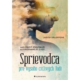 Sprievodca pre vysoko citlivých ľudí