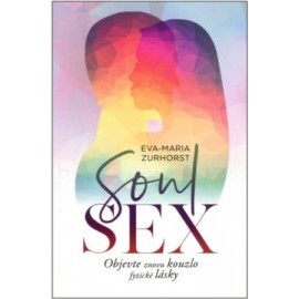 Soulsex - Objevte znovu kouzlo fyzické lásky