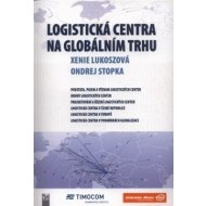 Logistická centra na globálním trhu - cena, porovnanie