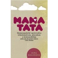 MamaTata - Homeopatický sprievodca tehotenstvom, pôrodom a šestonedelím - cena, porovnanie