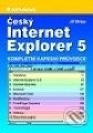 Český Internet Explorer 5 - kompletní kapesní průvodce