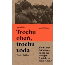 Trochu oheň, trochu voda