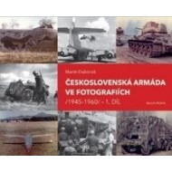 Československá armáda ve fotografiích 1945-1960 - cena, porovnanie