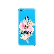 iSaprio Be Brave Apple iPhone 5C - cena, porovnanie