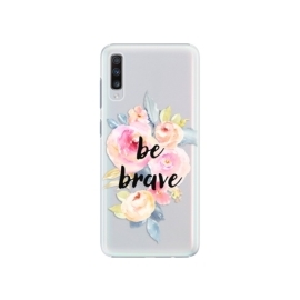 iSaprio Be Brave Samsung Galaxy A70