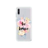 iSaprio Be Brave Samsung Galaxy A70 - cena, porovnanie