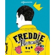 Freddie Mercury: Ilustrovaný životopis - cena, porovnanie