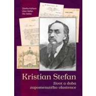 Kristian Stefan - život a doba zapomenutého vlastence - cena, porovnanie