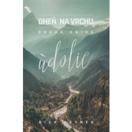 Oheň na vrchu: Údolie