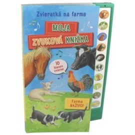 Zvieratká na farme - Moja zvuková knižka