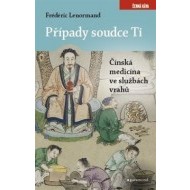 Případy soudce Ti. Čínská medicina ve službách vrahů - cena, porovnanie