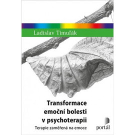 Transformace emoční bolesti v psychoterapii