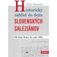 Historický náhľad do dejín slovenských saleziánov - cena, porovnanie