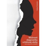 Možnosti diagnostiky vzťahovej väzby - cena, porovnanie