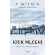 Křik mlčení – Můj boj proti Vladimíru Putinov - cena, porovnanie