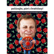 Počúvajte, páni z Bratislavy! - cena, porovnanie