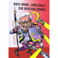 Ako sme válčili za socializmu - cena, porovnanie