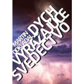 Dych vyrážajúce svedectvo