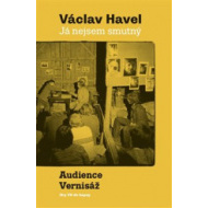 Já nejsem smutný. Audience a Vernisáž - cena, porovnanie