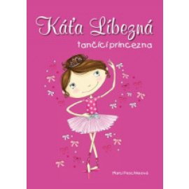 Káťa Líbezná, tančící princezna