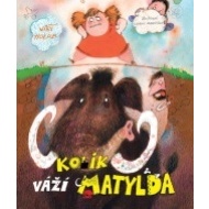 Kolik váží Matylda - cena, porovnanie