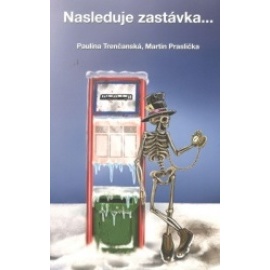 Nasleduje zastávka