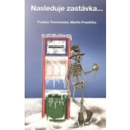 Nasleduje zastávka - cena, porovnanie
