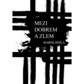 Mezi dobrem a zlem