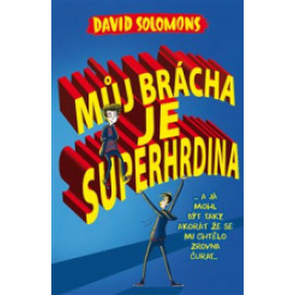 Můj brácha je superhrdina