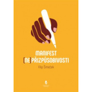 Manifest (ne)přizpůsobivosti - cena, porovnanie