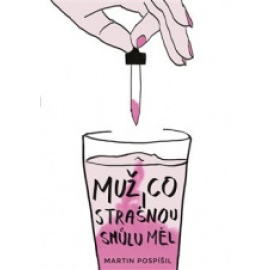 Muž, co strašnou smůlu měl