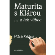 Maturita s Klárou... a tak vůbec - cena, porovnanie