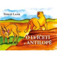 O lvíčeti a antilopě - cena, porovnanie