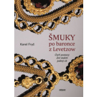 Šmuky po baronce z Levetzow - cena, porovnanie