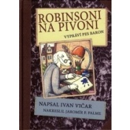 Robinsoni na Pivoni - cena, porovnanie
