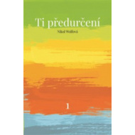 Ti předurčení - cena, porovnanie