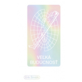 Veľká budúcnosť