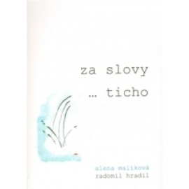 Za slovy ... ticho