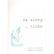 Za slovy ... ticho - cena, porovnanie