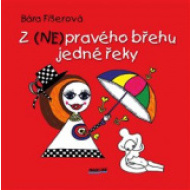 Z (NE)pravého břehu jedné řeky - cena, porovnanie