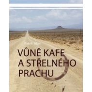 Vůně kafe a střelného prachu - cena, porovnanie