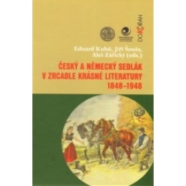 Český a německý sedlák v zrcadle krásné literatury 1848-1948