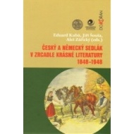 Český a německý sedlák v zrcadle krásné literatury 1848-1948 - cena, porovnanie