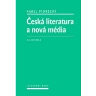 Česká literatura a nová média - cena, porovnanie