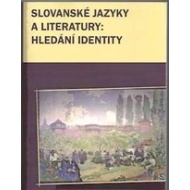 Slovanské jazyky a literatury: Hledání identity - cena, porovnanie